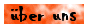 ber uns